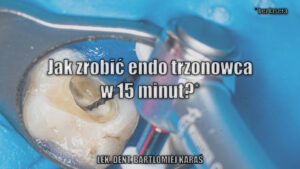 endo w 15 minut