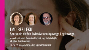 TMD bez lęku spotkanie dwóch światów analogowego i cyfrowego edycja 1 11 12 13 11 2026