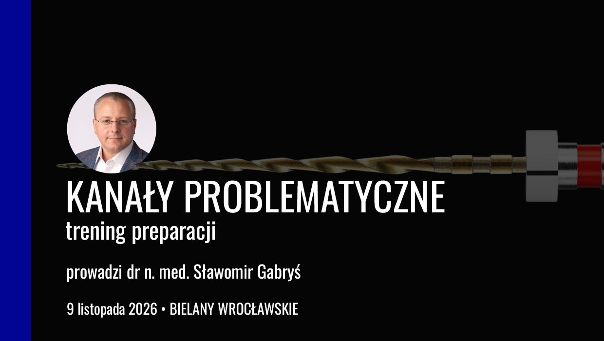 Kanały problematyczne trening preparacji