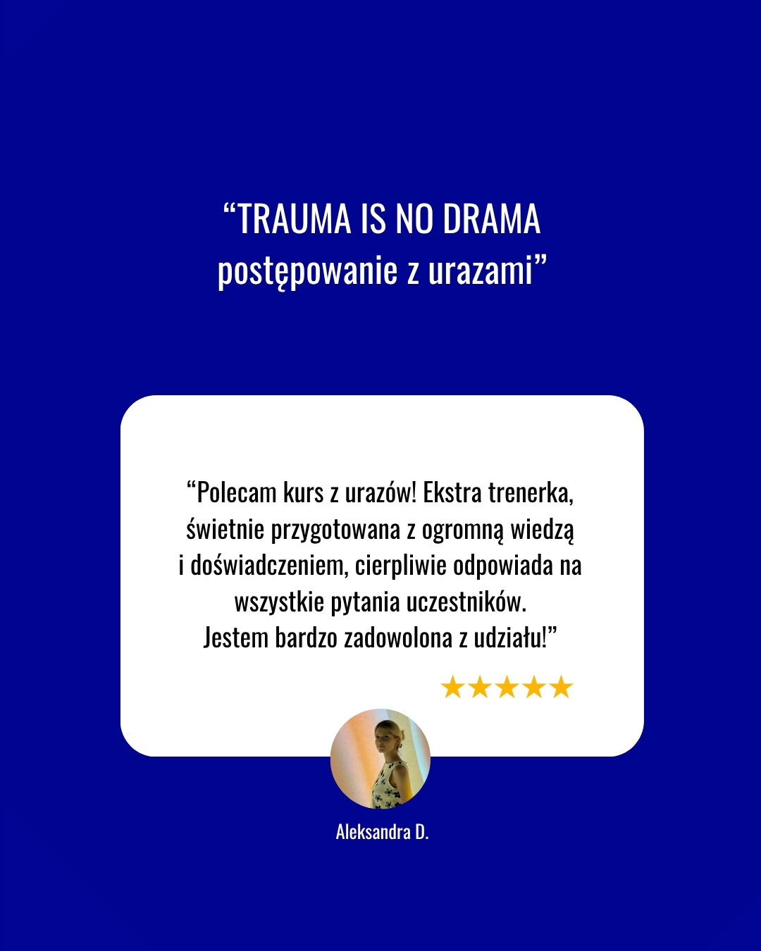 Opinie lekarzy o kursie TRAUMA IS NO DRAMA postępowanie z urazami