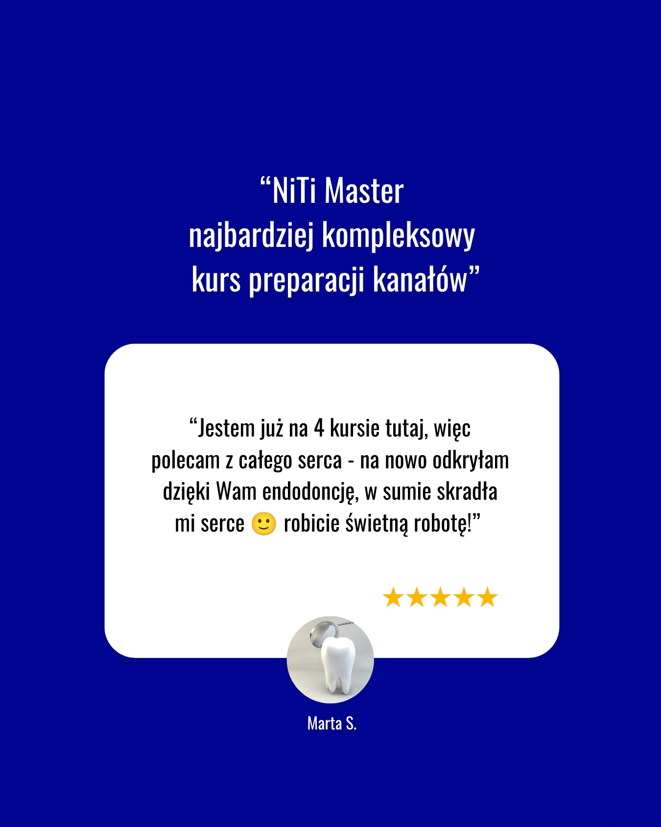 Opinie lekarzy o kursie NiTi Master 
najbardziej kompleksowy kurs preparacji kanałów