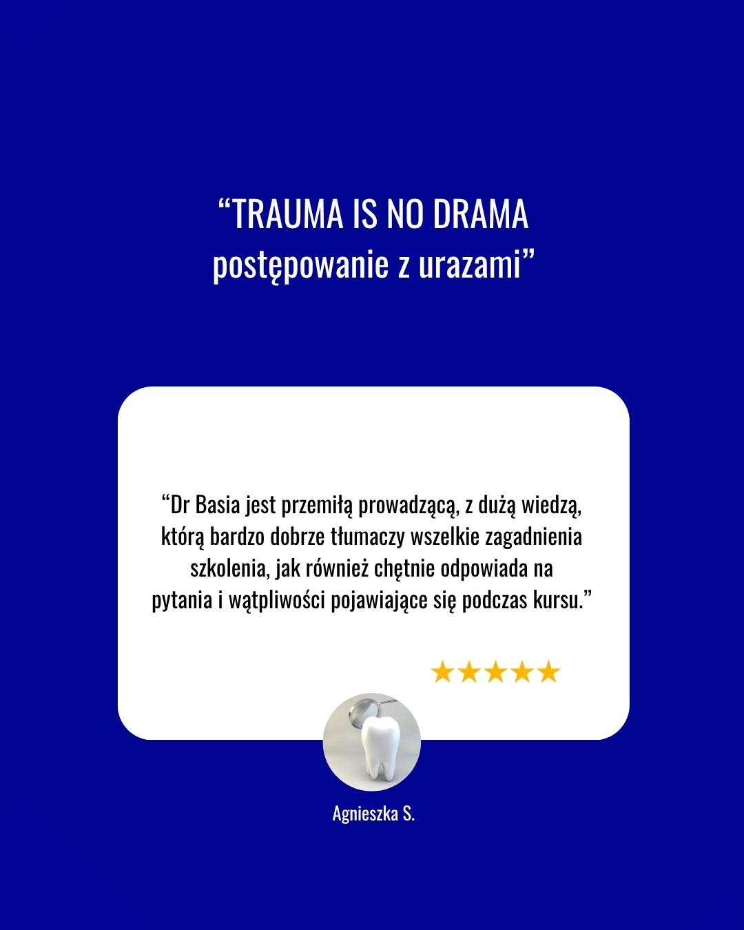 Opinie lekarzy o kursie TRAUMA IS NO DRAMA postępowanie z urazami