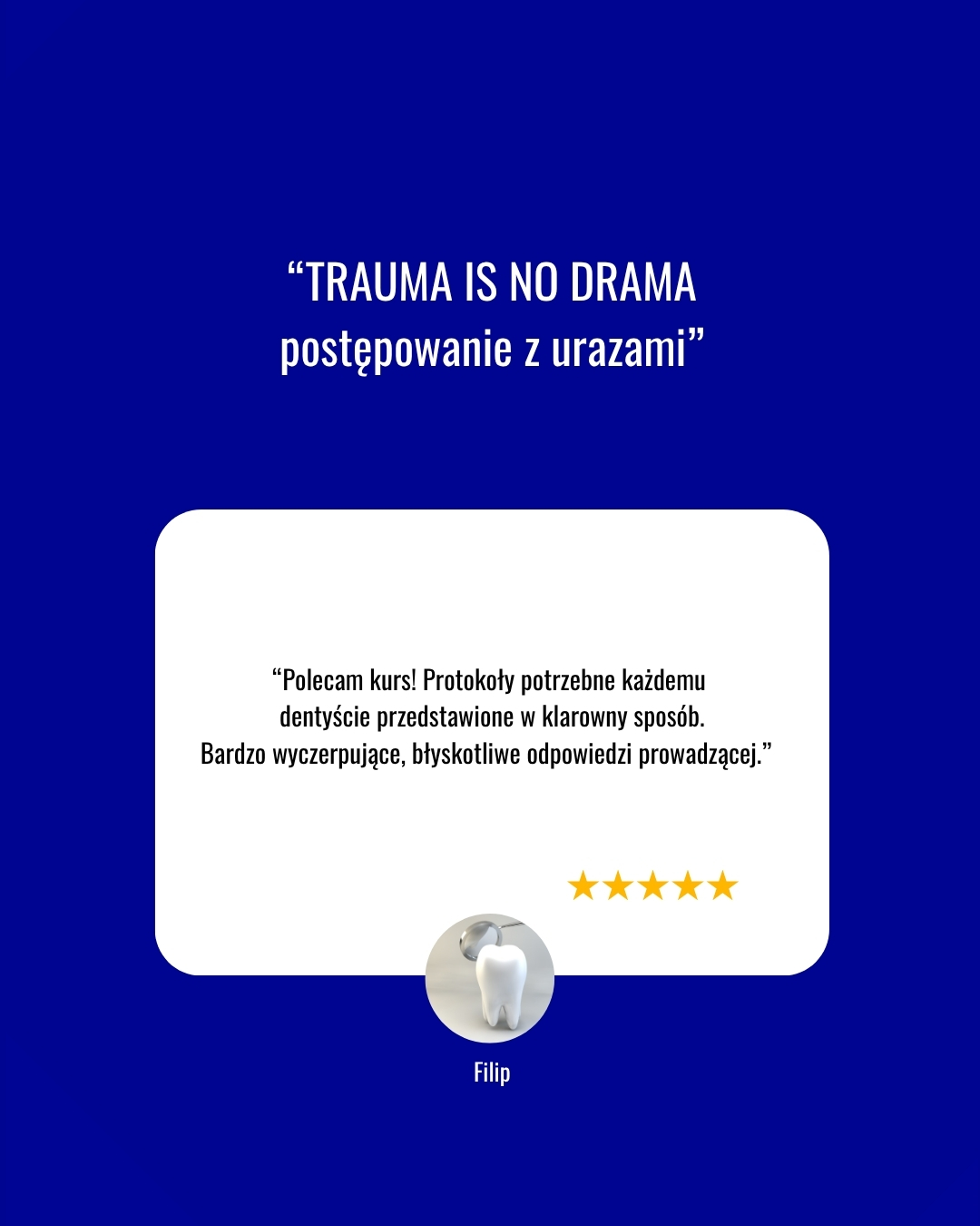Opinie lekarzy o kursie TRAUMA IS NO DRAMA postępowanie z urazami