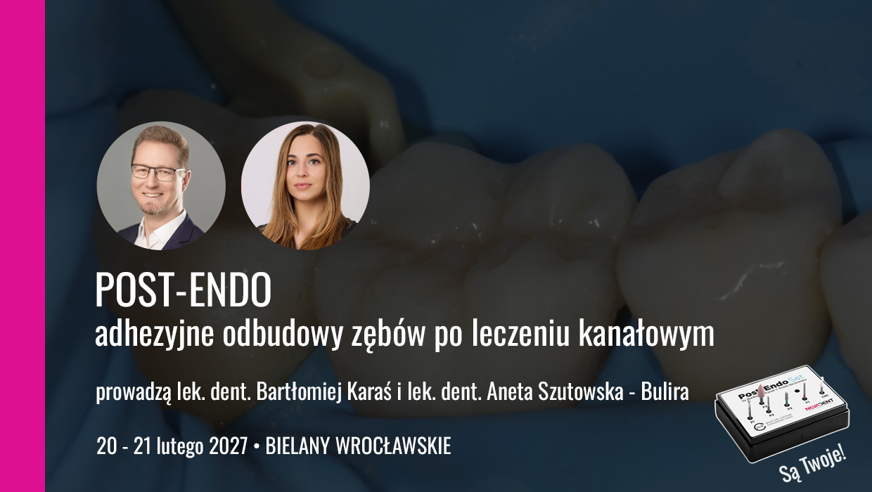 POST - ENDO adhezyjne odbudowy zębów po leczeniu kanałowym